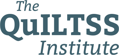 The QuILTSS Institute
